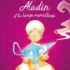 Aladdin et la lampe merveilleuse - Sassi Junior